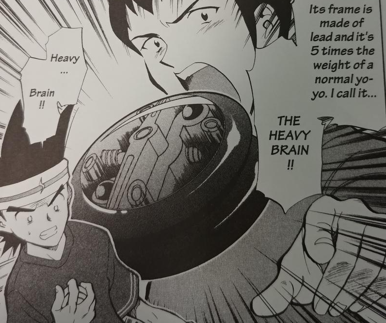 Its frame is made of lead and it's 5 times the weight of a normal yo-yo. I call it... THE HEAVY BRAIN  !!

Heavy ... Brain  !!